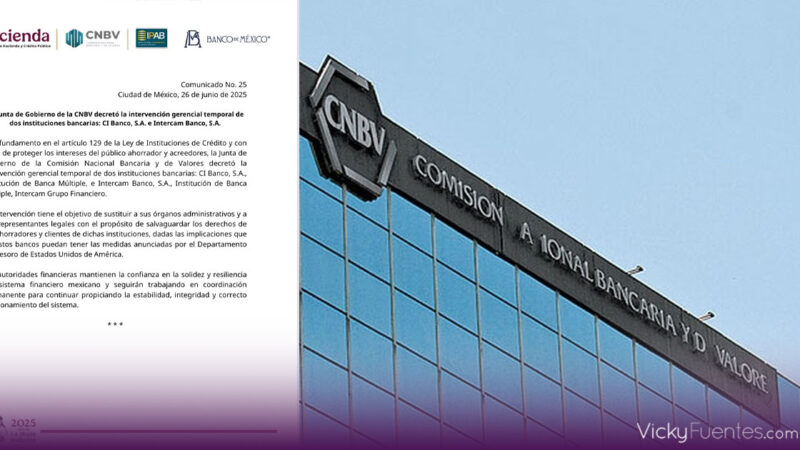 CNBV interviene CIBanco e Intercam tras sanciones del Tesoro de Estados Unidos