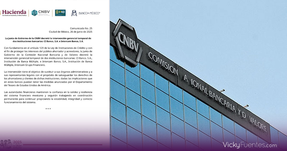 CNBV interviene CIBanco e Intercam tras sanciones del Tesoro de Estados Unidos