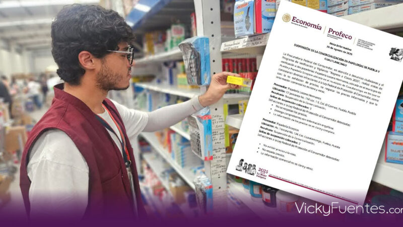 Profeco suspende comercialización en dos papelerías de Puebla y Cuautlancingo por irregularidades en precios y prácticas comerciales