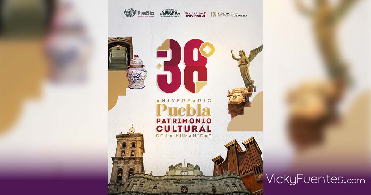 Puebla conmemora patrimonio mundial de la UNESCO con programa especial