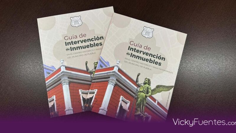 Puebla promueve Guía de Intervención para la conservación del patrimonio en el Centro Histórico